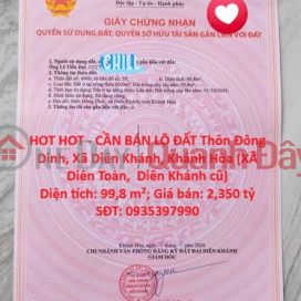 HOT HOT - LAND FOR SALE in Dong Dinh Hamlet, Dien Khanh Commune, Khanh Hoa (formerly Dien Toan Commune, Dien Khanh District) HOT HOT - LAND FOR SALE in Dong Dinh Hamlet, Dien Khanh Commune, Khanh Hoa (formerly Dien Toan Commune, Dien Khanh District) _0