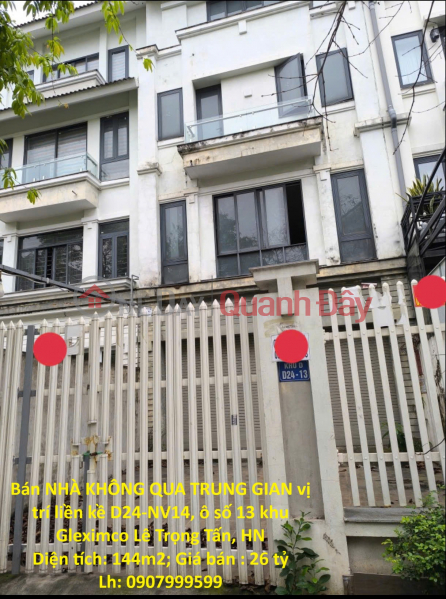 House for sale, no intermediaries, located adjacent to D24-NV14, plot number 13, Gleximco area, Le Trong Tan Street, Hanoi. Sales Listings