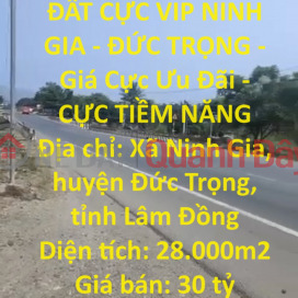 OWN AN EXTREMELY VIP LOT OF LAND IN NINH GIA - DUC Trong - Extremely Preferential Price - EXTREME POTENTIAL _0
