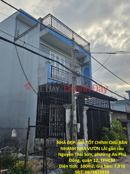 BEAUTIFUL HOUSE - GOOD PRICE - OWNER SELLING QUICKLY - GARDEN HOUSE NEAR NGUYEN THAI SON BRIDGE, AN PHU DONG, DISTRICT 12, HO CHI MINH CITY Sales Listings