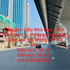 Cần Bán Gấp Nhà Đẹp - Mặt Phố Đại La, Phường Trương Định, Hai Bà Trưng, TP Hà Nội _0