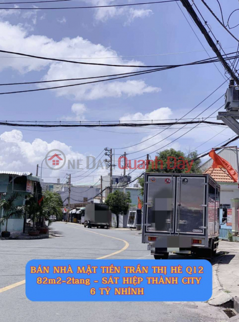 Bán nhà mặt tiền Trần Thị Hè Q12 - 82m2-2tang , sát Hiệp Thành City - 6 tỷ nhỉnh 0932030061 _0