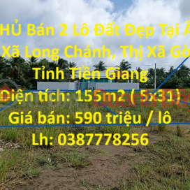 CHÍNH CHỦ Bán 2 Lô Đất Đẹp Tại Xã Long Chánh - TX Gò Công - Tiền Giang _0