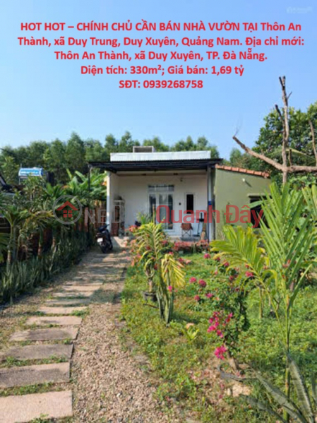 HOT HOT – OWNER NEEDS TO SELL A GARDEN HOUSE IN An Thanh Hamlet, Duy Trung Commune, Duy Xuyen District, Quang Nam Province Sales Listings