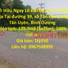 Sở Hữu Ngay Lô Đất Đẹp Vị Trí Đắc Địa Tại Bắc Tân Uyên, Bình Dương _0