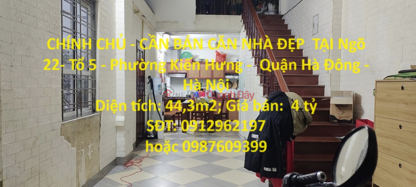 CHÍNH CHỦ - CẦN BÁN CĂN NHÀ ĐẸP TẠI Ngõ 22- Tổ 5 - Phường Kiến Hưng - Quận Hà Đông - Hà Nội Niêm yết bán