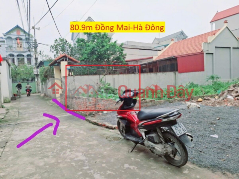 CHÍNH CHỦ CẦN BÁN LÔ ĐẤT 80,9M TẠI TỔ 16- ĐỒNG MAI-HÀ ĐÔNG-HÀ NỘI _0