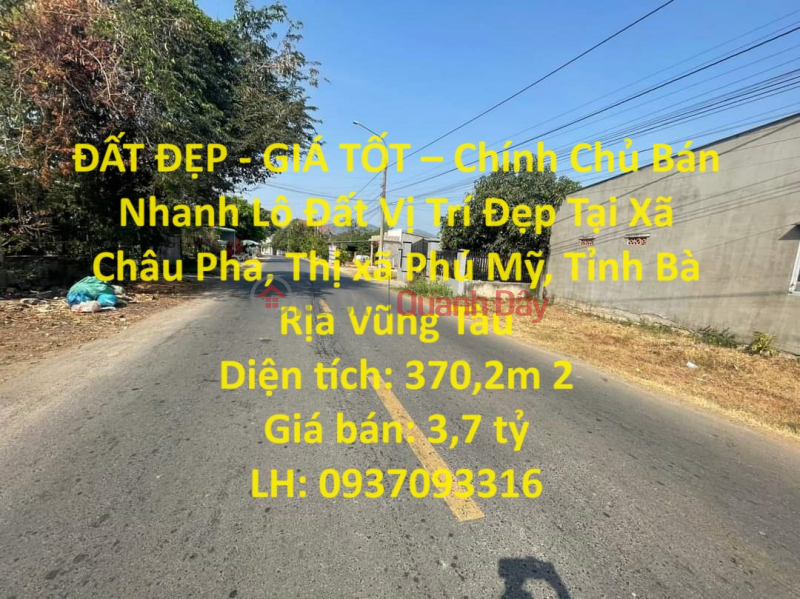 BEAUTIFUL LAND - GOOD PRICE - Owner Sells Land Plot Quickly, Beautiful Location In Phu My Town, Ba Ria Vung Tau Province Sales Listings