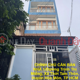 CHÍNH CHỦ CẦN BÁN NHÀ 1/Đường Trịnh Thị Miếng, Xã Thới Tam Thôn, Huyện Hóc Môn, TP HCM _0