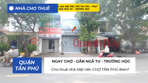 House for rent, frontage on TAN PHU MARKET, 84m² - NEAR CROSSROADS - SCHOOL _0