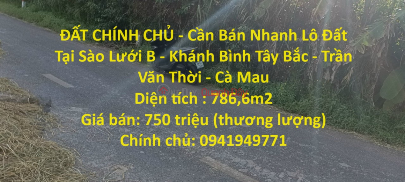 ĐẤT CHÍNH CHỦ - Cần Bán Nhanh Lô Đất Tại Sào Lưới B - Khánh Bình Tây Bắc - Trần Văn Thời - Cà Mau Niêm yết bán