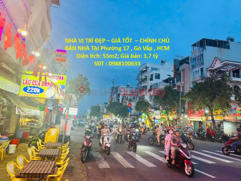 NHÀ VỊ TRÍ ĐẸP – GIÁ TỐT – CHÍNH CHỦ BÁN NHÀ TẠI Phường 17 , Gò Vấp , HCM Niêm yết bán