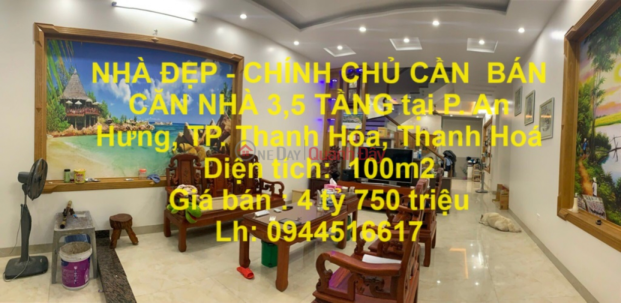 NHÀ ĐẸP - CHÍNH CHỦ CẦN BÁN CĂN NHÀ 3,5 TẦNG tại P. An Hưng, TP. Thanh Hóa, Thanh Hoá Niêm yết bán