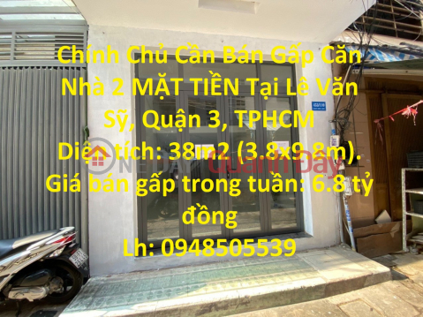 The Owner Needs to Sell Urgently House 2 CASH in Le Van Sy, District 3, Ho Chi Minh City _0