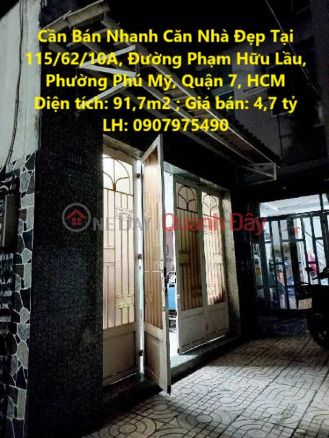 Cần Bán Nhanh Căn Nhà Đẹp Tại 115/62/10A, Đường Phạm Hữu Lầu, Phường Phú Mỹ, Quận 7, HCM _0