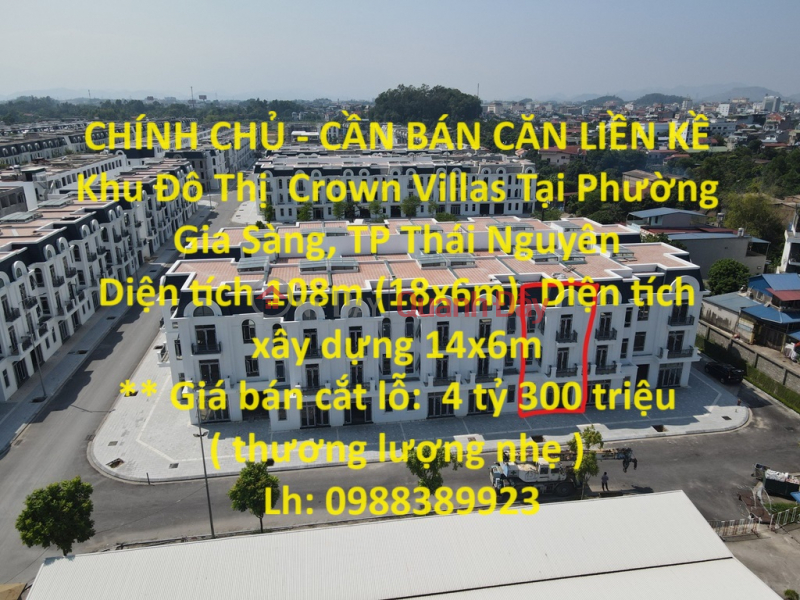 CHÍNH CHỦ - CẦN BÁN CĂN LIỀN KỀ Khu Đô Thị Crown Villas Tại Phường Gia Sàng, TP Thái Nguyên Niêm yết bán