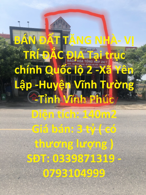 BÁN ĐẤT TẶNG NHÀ- VỊ TRÍ ĐẮC ĐỊA Tại Vĩnh Tường - Vĩnh Phúc _0