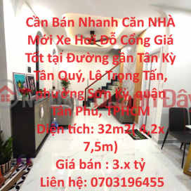 Cần Bán Nhanh Căn NHÀ Mới Xe Hơi Đỗ Cổng Giá Tốt tại quận Tân Phú , TPHCM _0