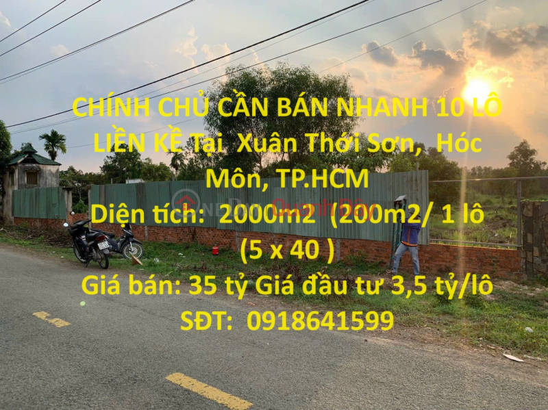 OWNER NEEDS TO SELL 10 ADJUSTABLE LOTS QUICKLY IN Xuan Thoi Son, Hoc Mon, Ho Chi Minh City Sales Listings