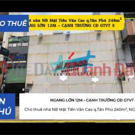 House for rent, prime location on Van Cao Street, Tan Phu District, 240m², 12m frontage - next to College of Transportation 3. _0