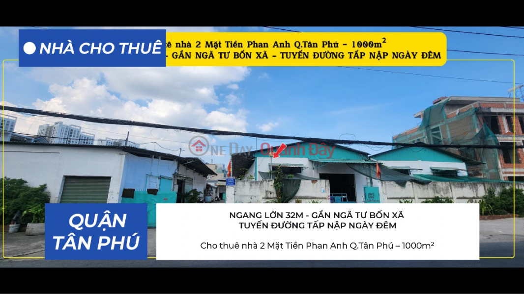Cho thuê nhà 2 Mặt Tiền Phan Anh Q.Tân Phú 1000m² - GẦN NGÃ TƯ BỐN XÃ Niêm yết cho thuê