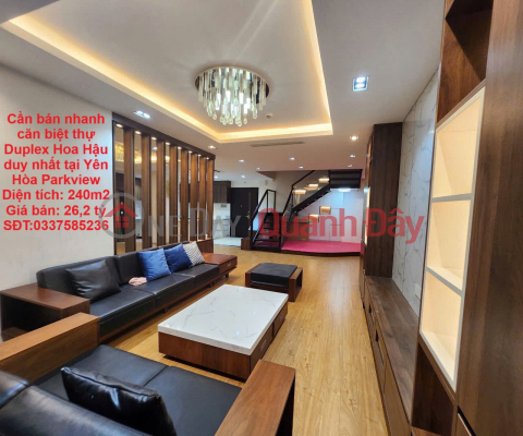 Cần bán nhanh căn biệt thự Duplex Hoa Hậu duy nhất tại Yên Hòa Parkview Biệt thự trên không đẳng cấp _0