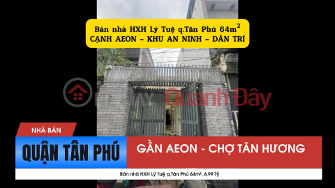 Bán nhà HXH Lý Tuệ q.Tân Phú 64m², 6.99 Tỷ - CẠNH AEON _0