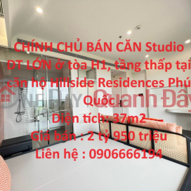 CHÍNH CHỦ BÁN CĂN Studio DT LỚN ở tòa H1, tầng thấp tại căn hộ Hillside Residences Phú Quốc _0