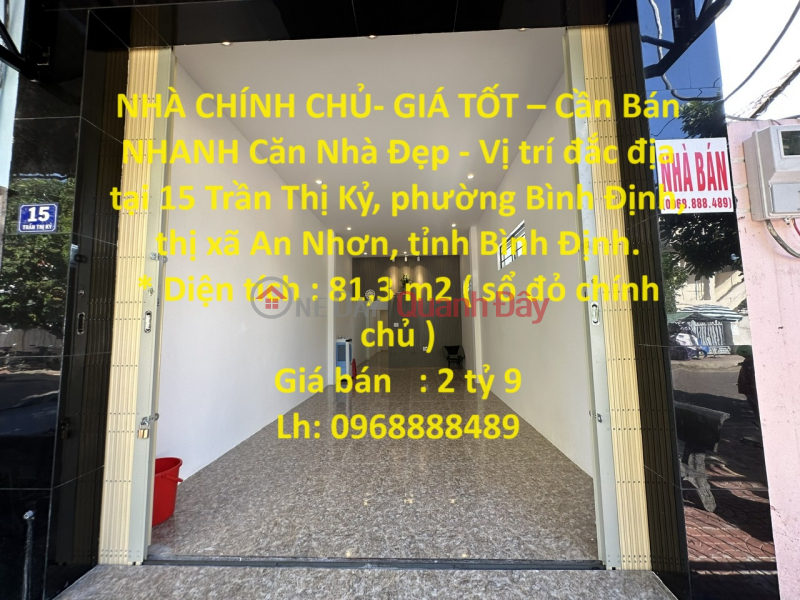 NHÀ CHÍNH CHỦ- GIÁ TỐT – Cần Bán NHANH Căn Nhà Đẹp - Vị trí đắc địa tại Thị xã An Nhơn, Tỉnh Bình Định Niêm yết bán