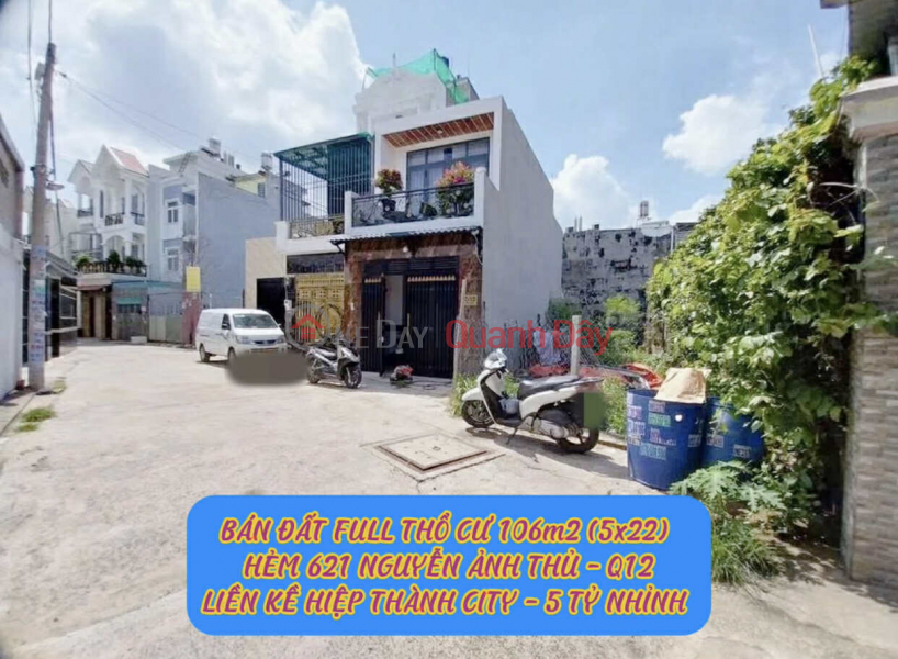 Property Search Vietnam | OneDay | | Sales Listings, Bán đất full tc 106m2 (5x22) hẻm 621 Nguyễn Ảnh Thủ Q12 ,liền kề Hiệp Thành City- 5,3ty 0932030061