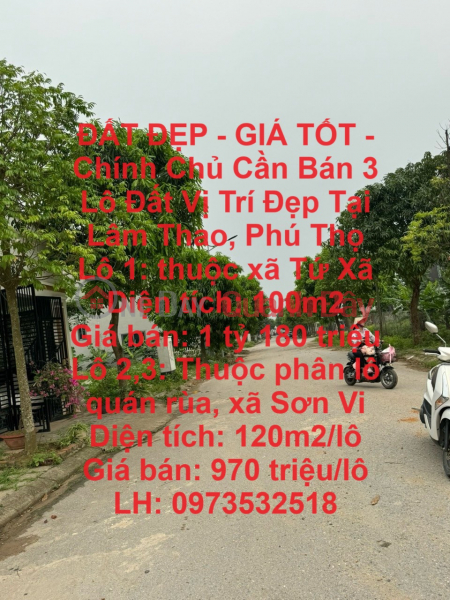BEAUTIFUL LAND - GOOD PRICE - Owner Needs to Sell 3 Lots of Land in Beautiful Locations in Lam Thao, Phu Tho Sales Listings