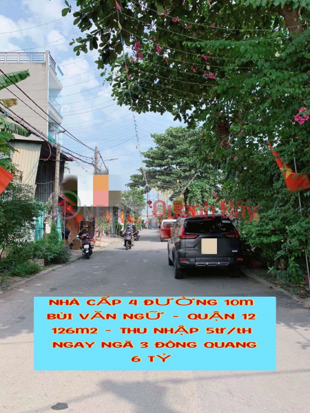Nhà cấp4 đường 10m Bùi Văn Ngữ Q12, 126m2 ,thu nhập 5tr/th, ngay ngã 3 Đông Quang ,6 tỷ 0932030061 Việt Nam Bán đ 6 tỷ