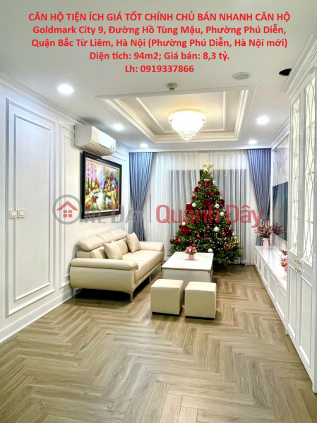 Convenient apartment at a good price, direct owner selling quickly. Goldmark City apartment, 94m2, mid-floor, Bac Tu Liem District, Hanoi. Sales Listings