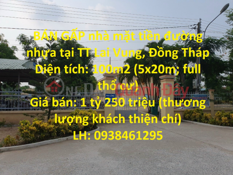 URGENT SALE house with asphalt frontage in TT Lai Vung, Dong Thap _0