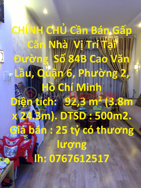 GENERAL For Urgent Sale House Location In District 6, HCMC Sales Listings