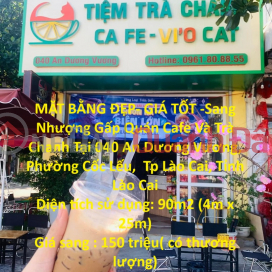 MẶT BẰNG ĐẸP- GIÁ TỐT -Sang Nhượng Gấp Quán Cafe Và Trà Chanh Tại TP Lào Cai _0