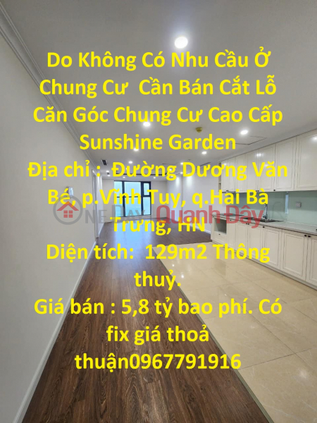 Do Không Có Nhu Cầu Ở Chung Cư Cần Bán Cắt Lỗ Căn Góc Chung Cư Cao Cấp Sunshine Garden Niêm yết bán