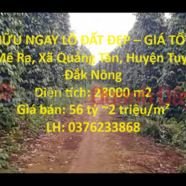 OWN A BEAUTIFUL LOT OF LAND NOW - GOOD PRICE IN Quang Tan Commune, Tuy Duc District, Dak Nong _0