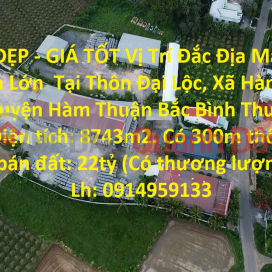BEAUTIFUL LAND - GOOD PRICE Prime Location Large Plastic Facade In Ham Hiep Commune, Ham Thuan Bac _0
