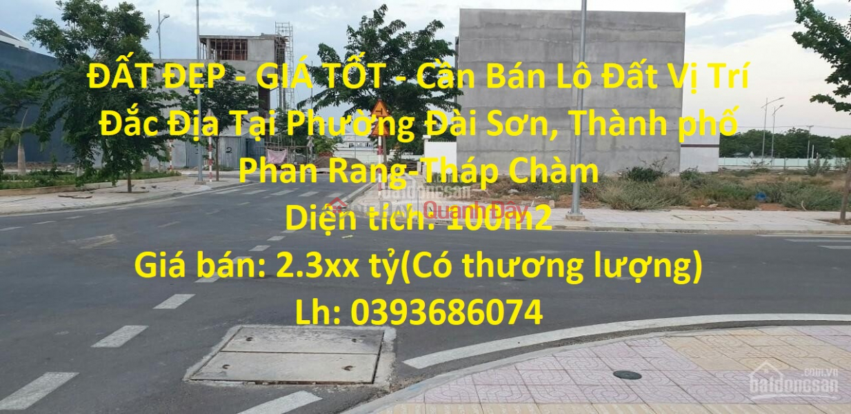 ĐẤT ĐẸP - GIÁ TỐT - Cần Bán Lô Đất Vị Trí Đắc Địa Tại Phường Đài Sơn, Thành phố Phan Rang-Tháp Chàm Niêm yết bán