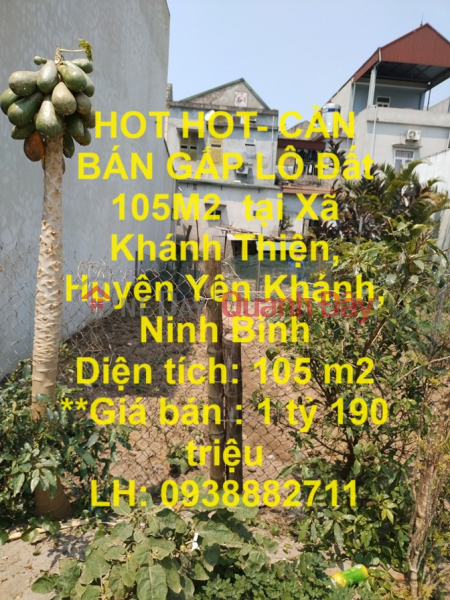 HOT HOT- CẦN BÁN GẤP LÔ Đất 105M2 tại Xã Khánh Thiện, Huyện Yên Khánh, Ninh Bình Niêm yết bán