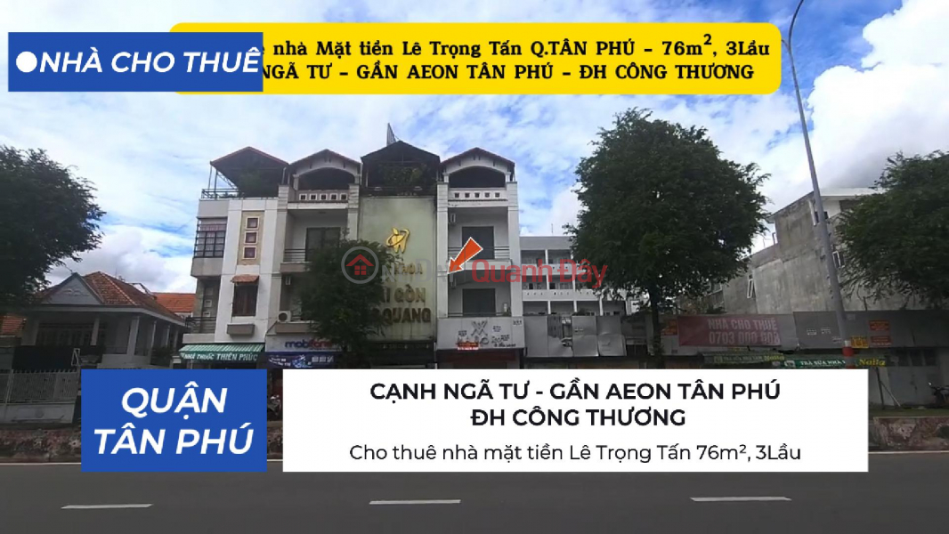 Cho thuê nhà mặt tiền Lê Trọng Tấn 76m², 3Lầu - CẠNH NGÃ TƯ - GẦN AEON Niêm yết cho thuê