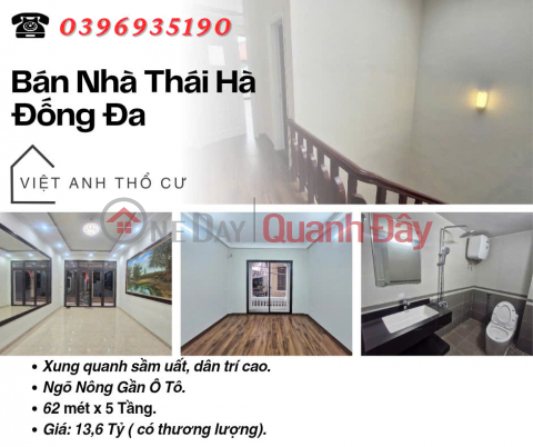 Bán nhà Phố Thái Hà, Ngõ Nông, Ba Bước Ra Phố, 62mx5T, Giá: 13.6 Tỷ, Lh: 0396935190. _0