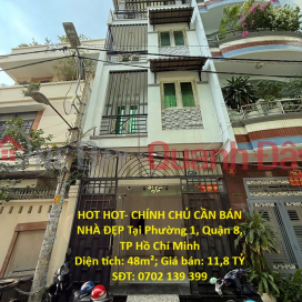 HOT HOT - OWNER NEEDS TO SELL A BEAUTIFUL HOUSE in Ward 1, District 8, Ho Chi Minh City _0