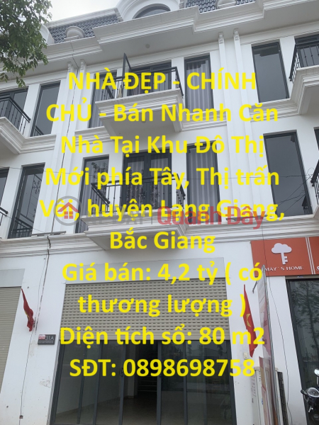NHÀ ĐẸP - CHÍNH CHỦ - Bán Nhanh Căn Nhà Tại TT Vôi, Lạng Giang, Bắc Giang Niêm yết bán