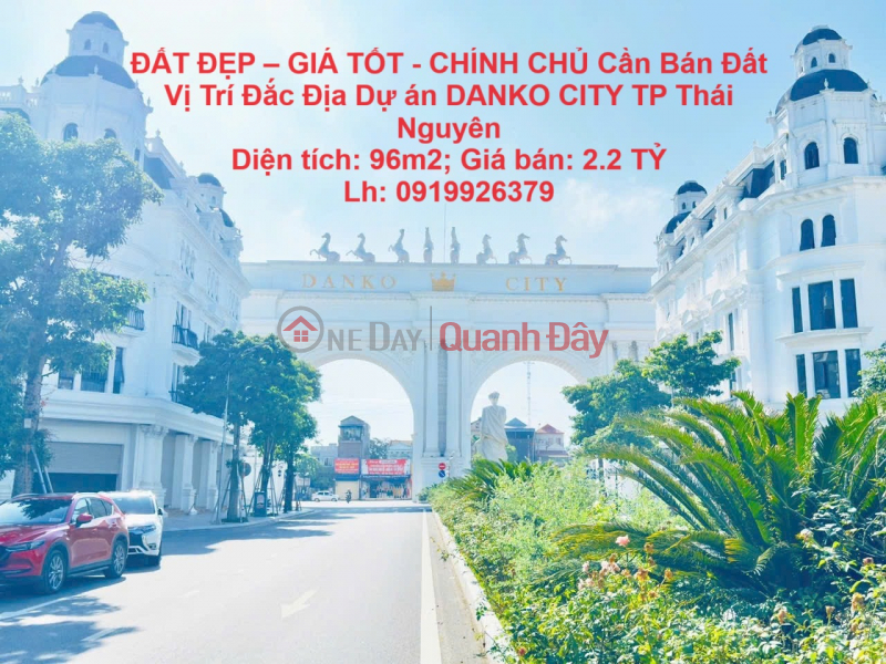 BEAUTIFUL LAND - GOOD PRICE - OWNER Need to Sell Land in Prime Location of DANKO CITY Project, Thai Nguyen City Sales Listings