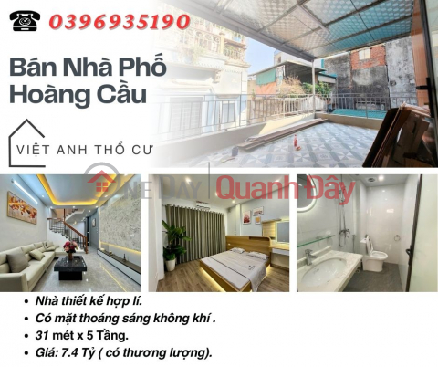 Bán nhà Phố Hoàng Cầu_Thiết Hợp Lí_Nhà Thoáng Sáng_31mx5T_Giá: 7.4 Tỷ_Lh; 0396935190. _0