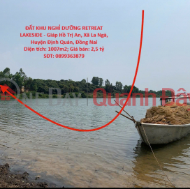 ĐẤT KHU NGHỈ DƯỠNG RETREAT LAKESIDE - Giáp Hồ Trị An, Xã La Ngà, Huyện Định Quán, Đồng Nai _0