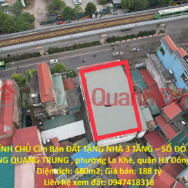 OWNER FOR SALE LAND WITH 3-STOREY HOUSE - RED BOOK - STREET FRONT OF QUANG TRUNG - HA DONG _0