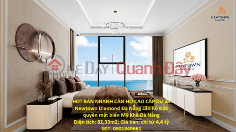 HOT BÁN NHANH CĂN HỘ CAO CẤP Dự án Newtown Diamond Đà Nẵng căn hộ Độc quyền mặt biển Mỹ Khê Đà Nẵng _0